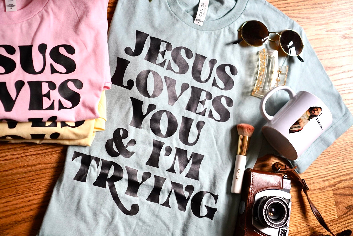 'Jesus Loves You, and I'm Trying'; Funny Faith Graphic Tee