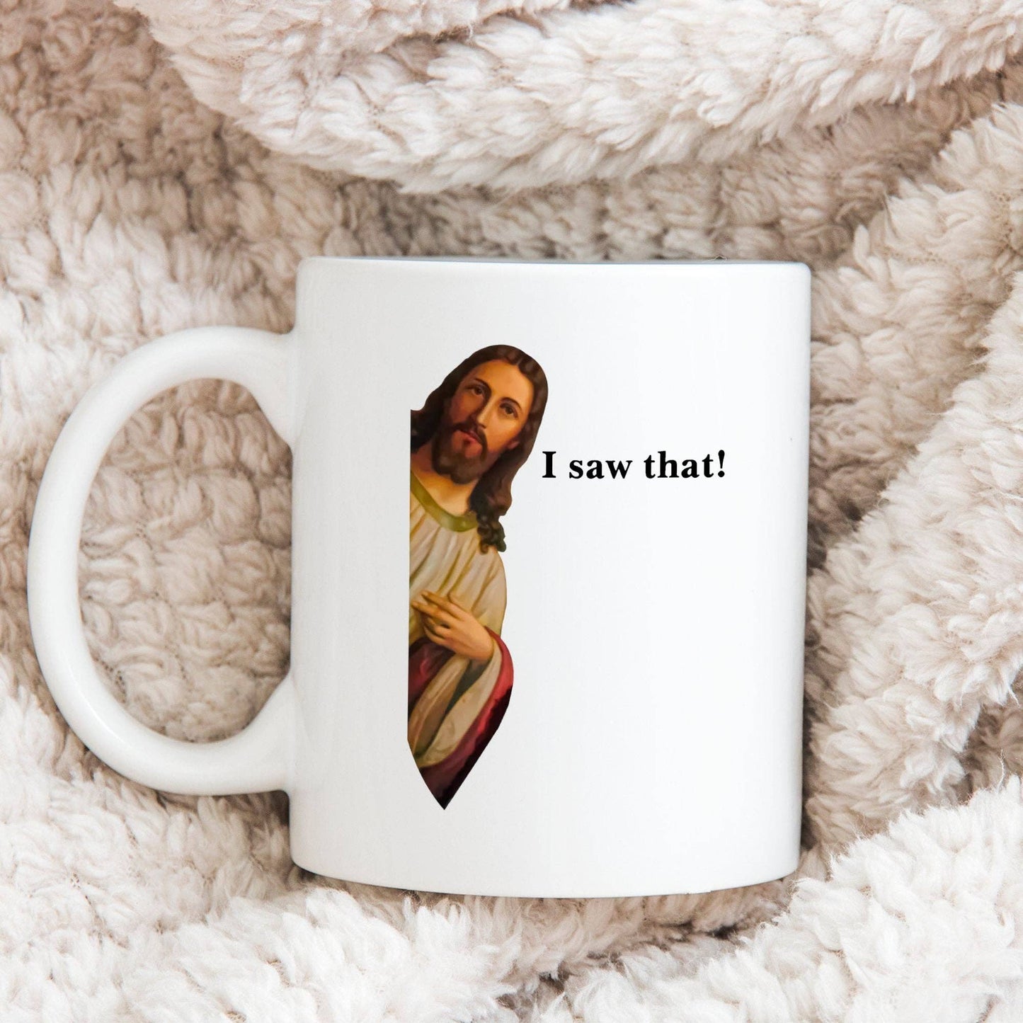 Jesus 'I Saw That' 11oz Coffee Mug